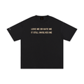 LOVE & HATE Unisex Pure Cotton T-Shirt