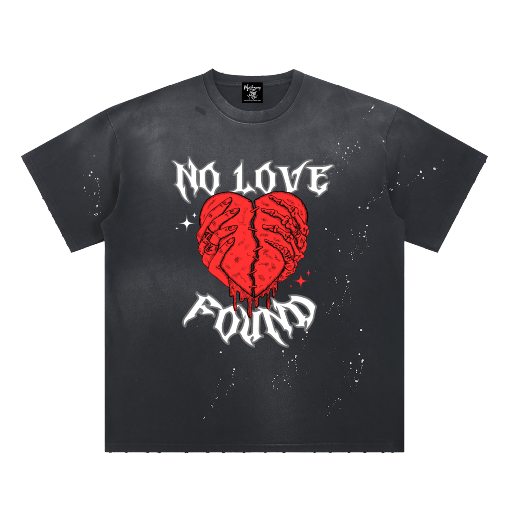 NO LOVE FOUND Tee